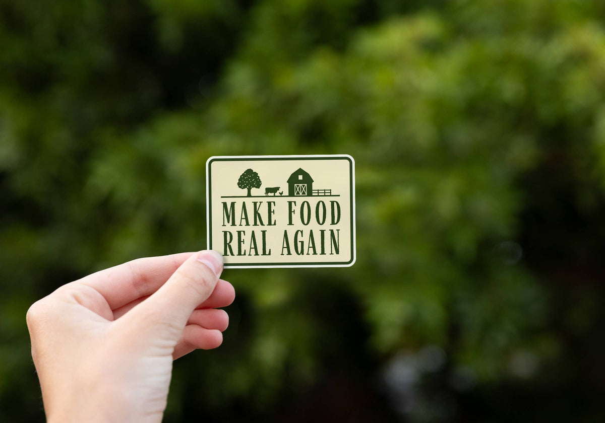 Make Food Real Again Sticker